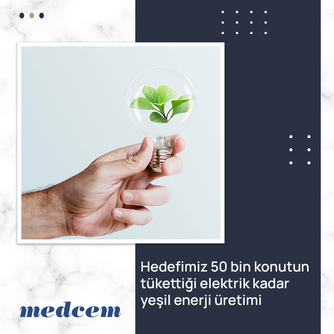 Hedefimiz 50 bin konutun tükettiği elektrik kadar yeşil enerji üretimi
