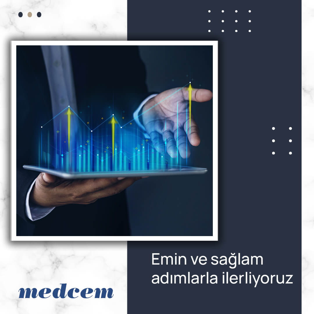 Emin ve sağlam adımlarla ilerliyoruz