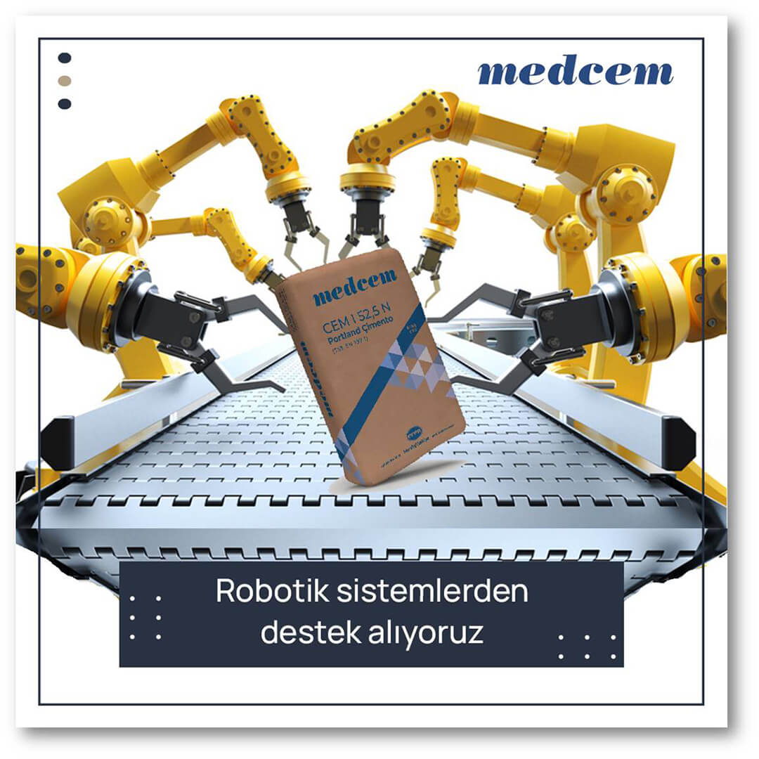 Robotik sistemlerden destek alıyoruz